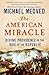 The American Miracle: Divine Providence in the Rise of the Republic