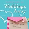 Weddings Away by Sharon Naylor