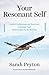 Your Resonant Self: Guided Meditations and Exercises to Engage Your Brain's Capacity for Healing