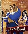 I Am the Beast (Disney Beauty and the Beast) by Andrea Posner-Sanchez