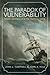 The Paradox of Vulnerability: States, Nationalism, and the Financial Crisis (Princeton Studies in Global and Comparative Sociology)