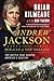 Andrew Jackson and the Miracle of New Orleans by Brian Kilmeade