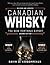 Canadian Whisky by Davin de Kergommeaux
