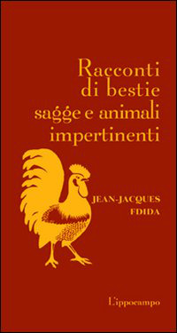 Racconti di bestie sagge e animali impertinenti (Hardcover)