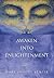 Awaken Into Enlightenment