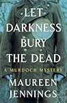 Let Darkness Bury...