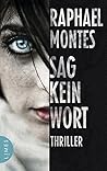 Sag kein Wort by Raphael Montes