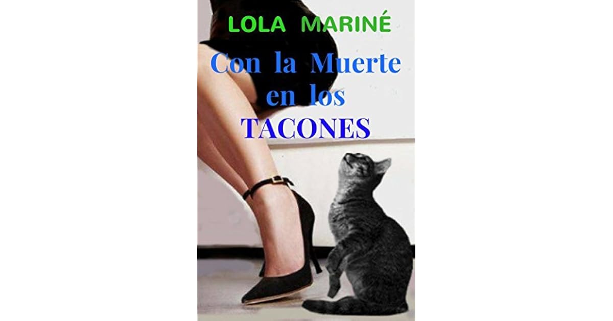 Con la Muerte en los TACONES by Lola Mariné