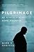 Pilgrimage: My Search for t...