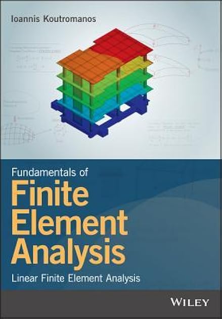 Fundamentals of Finite Element Analysis: Linear Finite Element Analysis