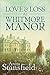 Love and Loss at Whitmore Manor by Anita Stansfield
