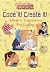 Code It! Create It!: Ideas ...