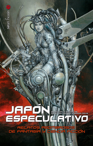 Portada de Japón especulativo: Relatos asombrosos de fantasía y ciencia ficción, de Gene van Troyer