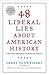 48 Liberal Lies About Ameri...