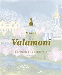 Minun Valamoni: Tarinoita luostarista (Hardcover)