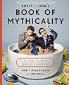 Book of Mythicality by Rhett McLaughlin
