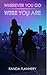 Wherever You Go Were You Are (Magically Yours, #2)