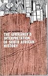 The Afrikaner's Interpretation of South African History