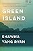 Green Island: A Novel