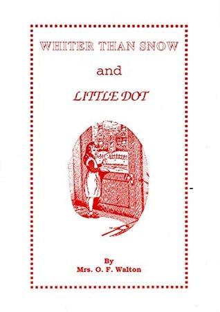 Whiter Than Snow and Little Dot (Paperback)