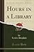 Hours in a Library