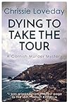 Dying to take the Tour by Chrissie Loveday