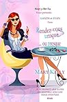 Rendez-vous unique... ou presque: Une comédie romantique "Meilleurs amis" (Let's Fall in Love t. 6) (French Edition) Rendez-vous unique... ou presque: Une comédie romantique "Meilleurs amis" (Let's Fall in Love t. 6) (French Edition)