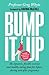 Bump It Up: The Dynamic, Fl...