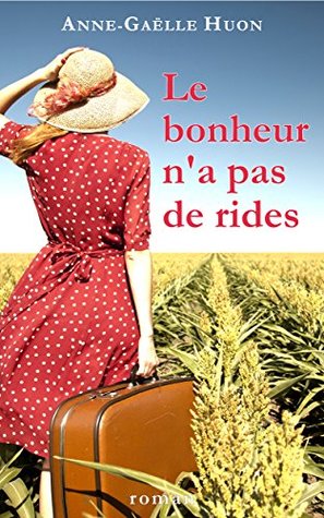 Le bonheur n'a pas de rides (Kindle Edition)