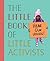 The Little Book of Little A...