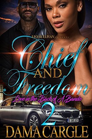 Chief and Freedom 2: Love In The Back of a Bando (Kindle Edition)