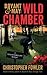 Wild Chamber (Bryant & May #14)