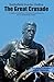 The Great Crusade: A Guide ...