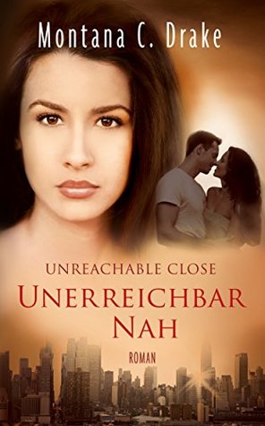 Unreachable Close: Unerreichbar Nah (O'Neal/SEAL, #3)
