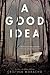 A Good Idea