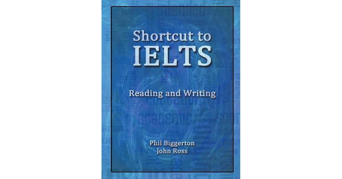 Shortcut to Ielts Reading and Writing by Phil Biggerton