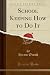 School Keeping How to Do It by Hiram Orcutt