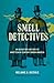 Smell Detectives: An Olfact...