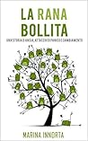 Book cover for La rana bollita: Una storia d'ansia, attacchi di panico e cambiamento