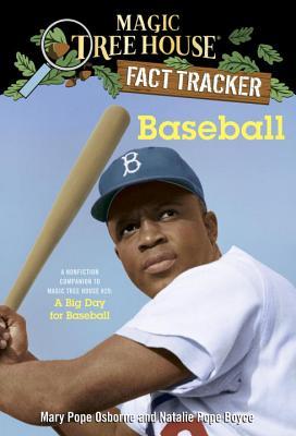 Baseball: A Nonfiction Companion to Magic Tree House #29: A Big Day for Baseball (Magic Tree House Fact Tracker #37)