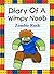 Diary Of A Wimpy Noob by Nooby Lee