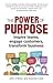 Power of Purpose, The