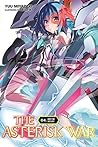 The Asterisk War,...