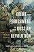 Crime and Punishment in the Russian Revolution: Mob Justice and Police in Petrograd