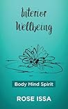 Interior Wellbeing: Body Mind Spirit