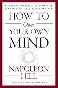 How to Own Your Own Mind (The Mental Dynamite Series)