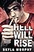 Hell Will Rise (The Bloodthirst Mafia Series)