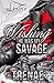 Wishing He Was My Savage by Trenae'