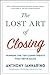 The Lost Art of Closing: Wi...