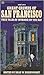 Great Crimes of San Francisco by Dean W. Dickensheet